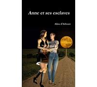 Anne et ses esclaves