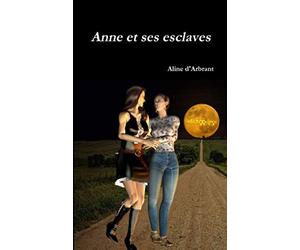 Anne et ses esclaves