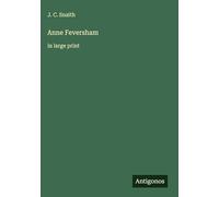 Anne Feversham: in large print