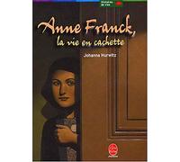 Anne Franck, la vie en cachette