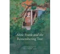 Anne Frank And Remembering Tree
