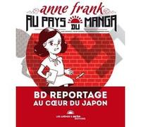 Anne Frank au pays du mangas Alain Lewkowicz (Auteur), Vincent Bourgeau (Illustration)