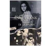 ANNE FRANK ET LES ENFANTS DE LA SHOAH