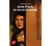 Anne Frank, La Vie En Cachette
