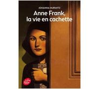 Anne Frank, la vie en cachette - Anne Frank : life in hiding - Thomas Ehretsmann - Ldp Jeunesse - Poche - Roman junior dès 9 ans