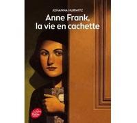 Anne Frank, la vie en cachette Thomas Ehretsmann (Conception couverture ou illustration), Johanna Hurwitz (Auteur), Marie-Christine Tanguy Gallou (Traduction)
