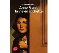 Anne Frank, la vie en cachette Thomas Ehretsmann (Conception couverture ou illustration), Johanna Hurwitz (Auteur), Marie-Christine Tanguy Gallou (Traduction)