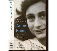Anne Frank: Les secrets d'une vie