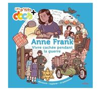 Stéphanie Ledu – Anne Frank : Vivre caché pendant la guerre – Cartonné – Milan
