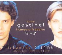 Anne Gastinel - Sonates pour Violoncelle & Piano