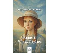 Anne in Windy Poplars