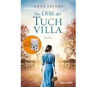 Anne Jacobs Das Erbe der Tuchvilla: Roman (Die Tuchvilla-Saga, Band 3) (Poche)