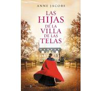 Anne Jacobs Las hijas de la Villa de las Telas / The Daughters of the Cl (Poche)