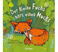 Anne-Kristin zu Der kleine Fuchs hört einen Mucks (Die kleine Eule und i (Relié)
