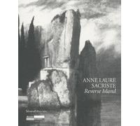Anne-Laure Sacriste, Reverse Island