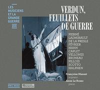 Anne le Bozec - Les Musiciens et la Grande Guerre Vol.16 : Verdun, Feuillets de Guerre