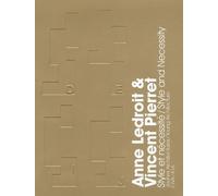 Anne Ledroit & Vincent Pierret - Style Et Nécessité, Édition Bilingue Français/Anglais