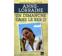 Anne-Lorraine, un dimanche dans le RER D Frédéric Pons (Auteur), Emmanuelle Dancourt (Auteur)
