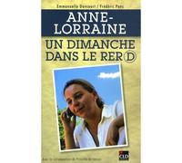 Anne-Lorraine, un dimanche dans le RER D - Frédéric Pons - Cld - broché - Essai
