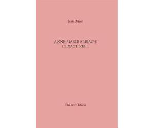Anne-Marie Albiach l'exact réel
