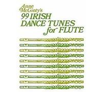 Anne McGinty's 99 Irish Dance Tunes for Flute