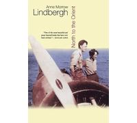 Anne Morrow Lindbergh – North To The Orient – Poche