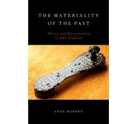 Anne Murphy The Materiality of the Past (Poche)