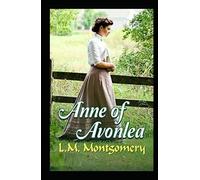 Anne of Avonlea-Classic Original Edition(Annotated)