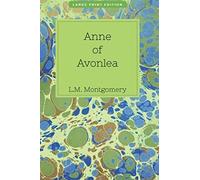 Anne of Avonlea (Large Print edition)