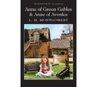 Anne of Green Gables & Anne of Avonlea (Wordsworth Classics) - [Version Originale] Inconnu (Auteur)