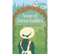 Anne of Green Gables by L. M. Montgomery L. M. Montgomery (Auteur)