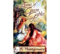 Anne of Green Gables by Lucy Montgomery Montgomery, Lucy Maud (Auteur)