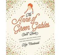 Anne of Green Gables Cookbook by L.M. Montgomery L.M. Montgomery (Auteur)