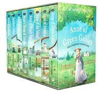 Anne of Green Gables The Complete Collection 8 Books Box Set by L. M. Montgomery