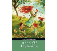 Anne Of Ingleside: Young Adult Historical Fiction (Annotated)
