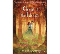 Anne Of The Island L M Montgomery, (Auteur)
