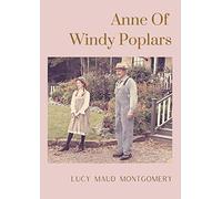 Anne Of Windy Poplars