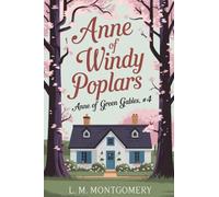 Anne of Windy Poplars (Anne of Green Gables, #4)