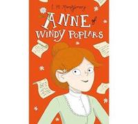 Anne of Windy Poplars (Anne of Green Gables: The Complete Collection) - [Version Originale] Inconnu (Auteur)