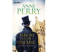 Anne Perry Flucht and die Themse (Poche)
