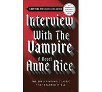 Anne Rice Interview with the Vampire (Poche) Vampire Chronicles