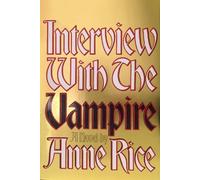 Anne Rice Interview with the Vampire (Relié) Vampire Chronicles