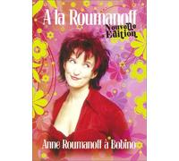 Anne Roumanoff – À la Roumanoff – Nouvelle édition