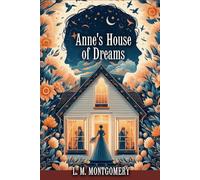Anne’s House of Dreams