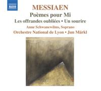 Messiaen, O. – Poèmes pour Mi / Les Offrandes Oubliées / Un Sourire – CD – Import – NAXOS