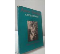 Anne Sexton a Morte Não é a Vida - uma Biografia