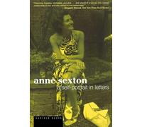 Anne Sexton: A Self-Portrait in Letters