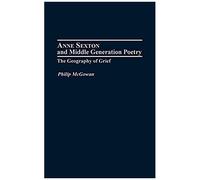 Anne Sexton And Middle Generation Poetry