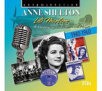 Anne Shelton : Lili Marlene - a Centenary Tribute