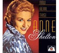 Anne Shelton - Now Hear This [Import]